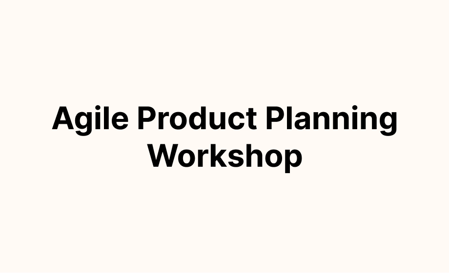 Agile Product Planning Workshop